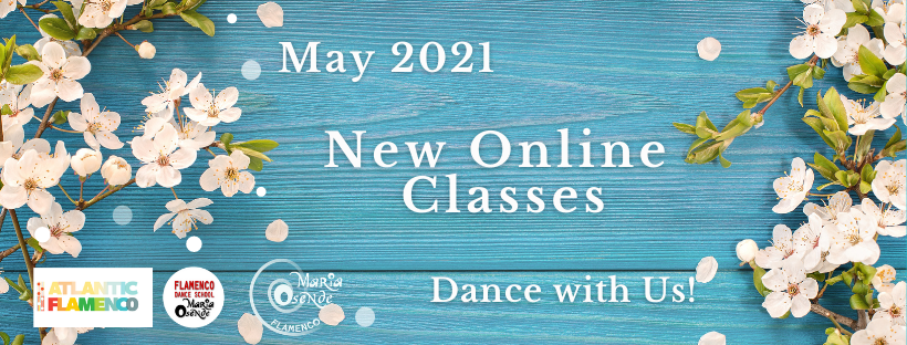 May Online Flamenco Classes 2021